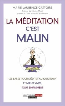 La méditation c'est malin
