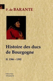 Histoire des ducs de Bourgogne t.2 - 1386-1392