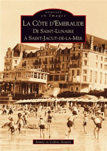 La côte d'Emeraude - de Saint-Luniare à Saint-Jacut-de-la-mer