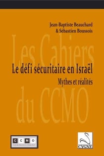 Le défi sécuritaire en isra^el : mythes et réalités