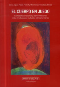 El cuerpo en juego - cartografia conceptual y representaciones en las producciones culturales latinoamericanas