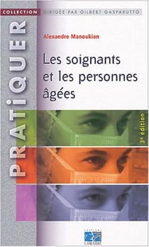 Les soignants et les personnes agees 3eme edition (3E EDITION)