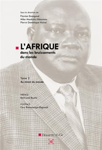 L'Afrique dans le bruissement du monde t.2 - au miroir du monde