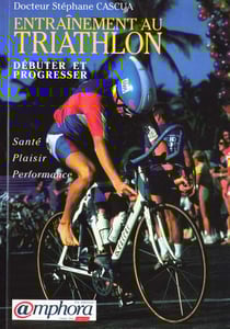 Entrainement au triathlon : debuter et progresser