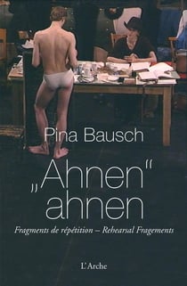 Ahnen ahnen - fragments de répétitions