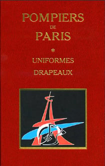 Pompiers de paris- uniformes et drapeaux