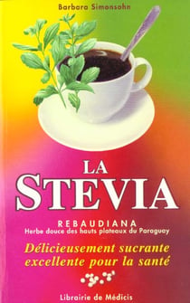 La stevia - herbe douce des hauts plateaux du paraguay