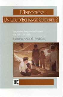 L'indochine : un lieu d'échange culturel ? - les peintres chinois et indochinois (fin xix-xx siècle)