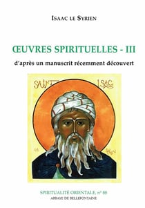 Oeuvres spirituelles Tome 3 - d'après un manuscrit récemment découvert