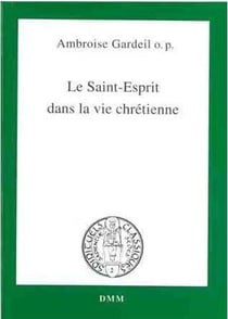 Le Saint-Esprit dans la vie chrétienne