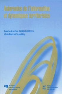 AUTOROUTES DE L INFORMATION ET DYNAMIQUES TERRITORIALES