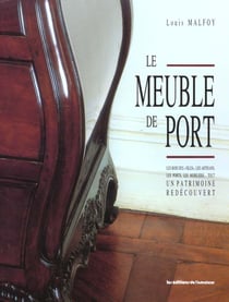 Meuble de port (le) - un patrimoine redecouvert