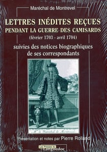 Lettres inedites recues pendant la guerre des camisards