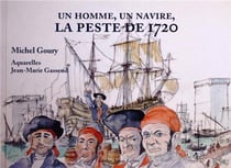 Un homme un navire - la peste 1720