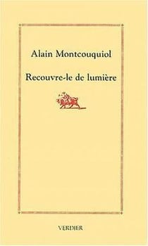 Recouvre-le de lumiere