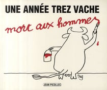 Une année trez vache : Mort aux hommes