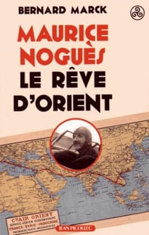 Maurice Noguès, rêve d'Orient