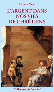 L'argent dans nos vies de chrétiens