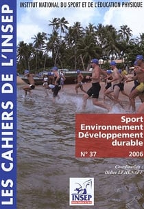 CAHIER DE L'INSEP n.37 : sport environnement développement durable