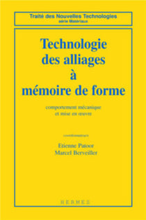 Technologie des alliages à mémoire de forme : comportement mécanique et mise en 1/2uvre