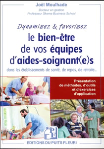 Dynamisez et favorisez le bien-être de vos équipes d'aides-soignant(e)s