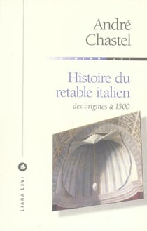Histoire du retable italien des origines à 1500