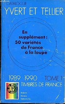Timbres de France Tome 1 : cotation des timbres de France 1849 à 1990