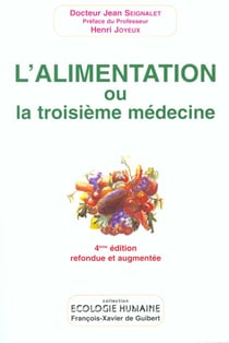 L'alimentation ou la troisieme medecine ,quatrieme edition