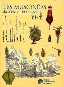Les muscinées du XVIe au XIXe siècle