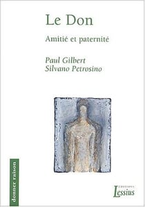 Le don - amitié et paternité