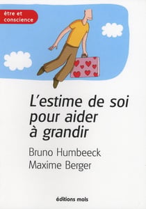 Estime de soi pour aider a grandir (l')