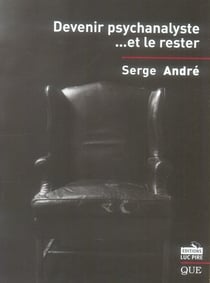 Devenir Psychanaliste Et Le Rester