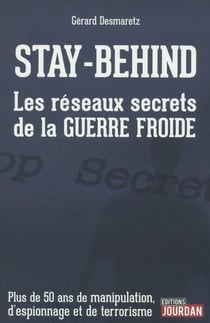 Stay-behind - les réseaux secrets de la guerre froide