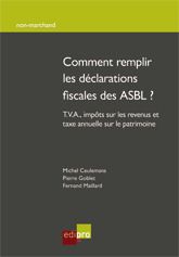 Comment remplir les déclarations fiscales des ASBL ?