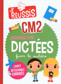 JE M'ENTRAINE AUX DICTEES CM2
