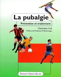 La pubalgie - prévention et traitement