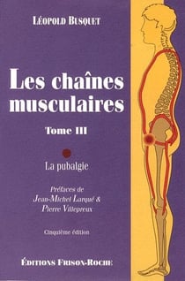 Les chaînes musculaires t.3 - la pubalgie (5e édition)