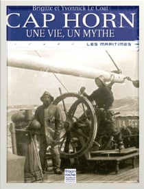 Cap Horn - une vie, un mythe