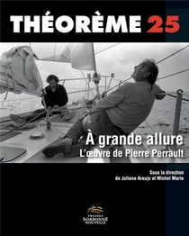 Grande allure - L'oeuvre de Pierre Perrault