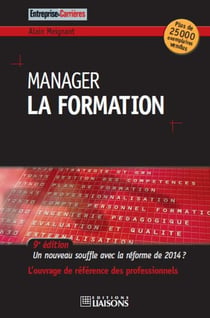 Manager - la formation - Un nouveau souffle après la réforme de 2014 ? (9e édition)