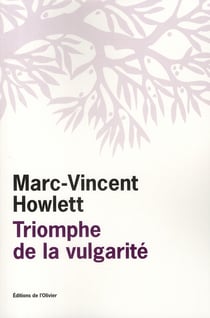 Le triomphe de la vulgarité