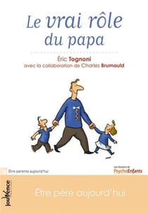 Le vrai rôle du papa
