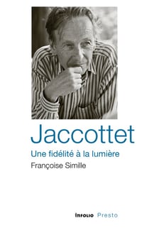 Jaccottet : Une fidélité à la lumière