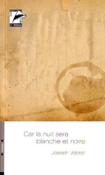 Car la nuit sera blanche et noire