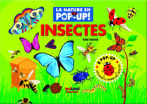 La nature en pop-up ! : insectes