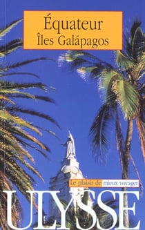 Guide ulysse - equateur - 3e edition