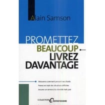 Promettez beaucoup livrez davantage