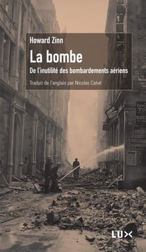 La bombe - de l'inutile des bombardements aériens