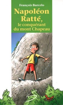 Napoleon ratte, le conquerant du mont chapeau