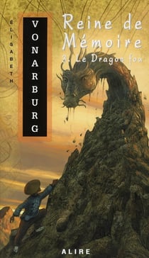 Reine de mémoire t.3 - le dragon fou